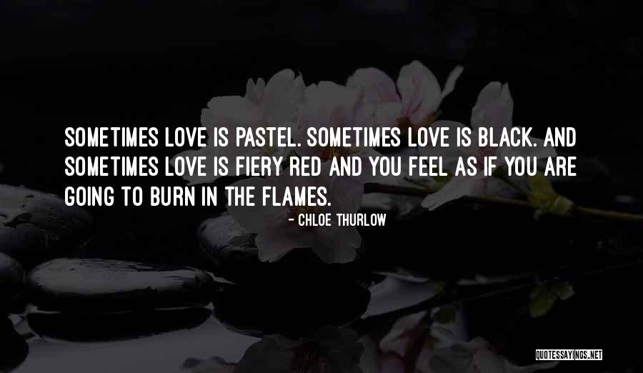 Love Hurts Quotes Quotes By Chloe Thurlow Love Hurts Quotes Quotes By Chloe Thurlow