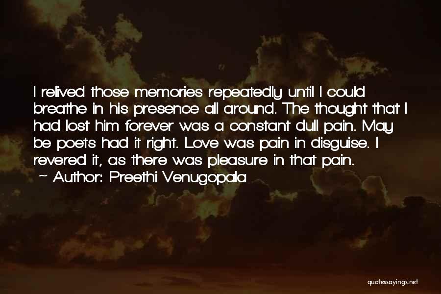 Love Hurts Sometimes When You Do It Right Quotes By Preethi Venugopala