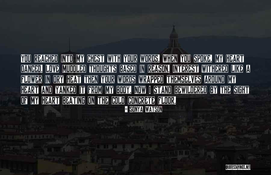 Love Hurts When Quotes By Sonya Watson Love Hurts When Quotes By Sonya Watson