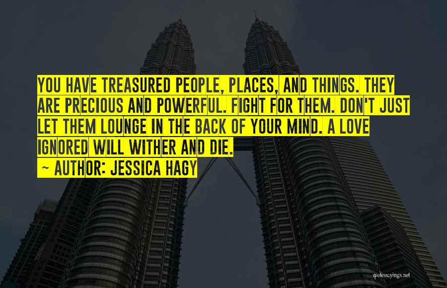Love Ignored Quotes By Jessica Hagy