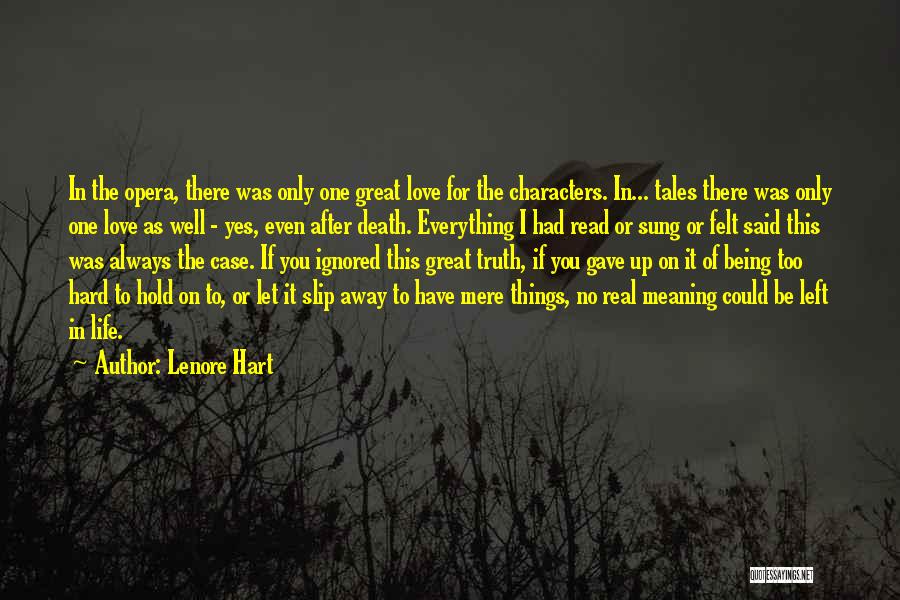 Love Ignored Quotes By Lenore Hart