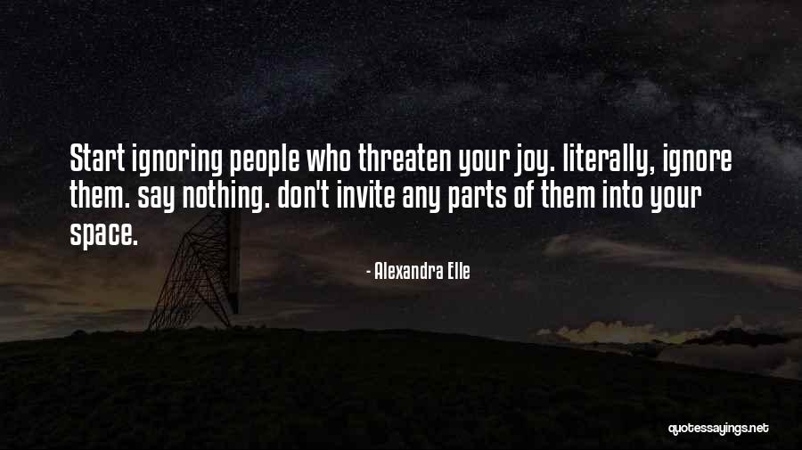 Love Ignoring Quotes By Alexandra Elle Love Ignoring Quotes By Alexandra Elle