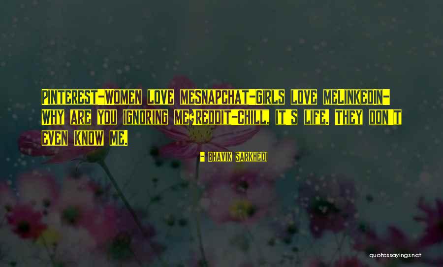 Love Ignoring Quotes By Bhavik Sarkhedi Love Ignoring Quotes By Bhavik Sarkhedi