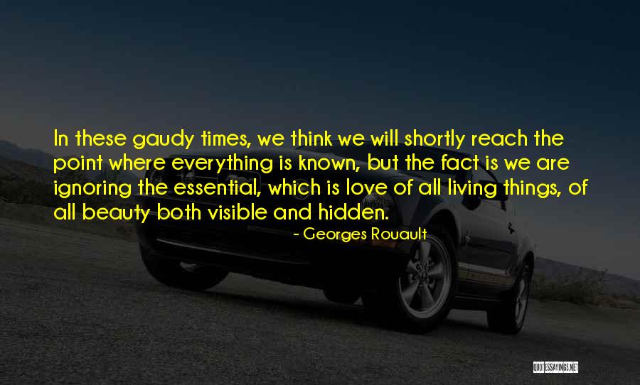 Love Ignoring Quotes By Georges Rouault Love Ignoring Quotes By Georges Rouault