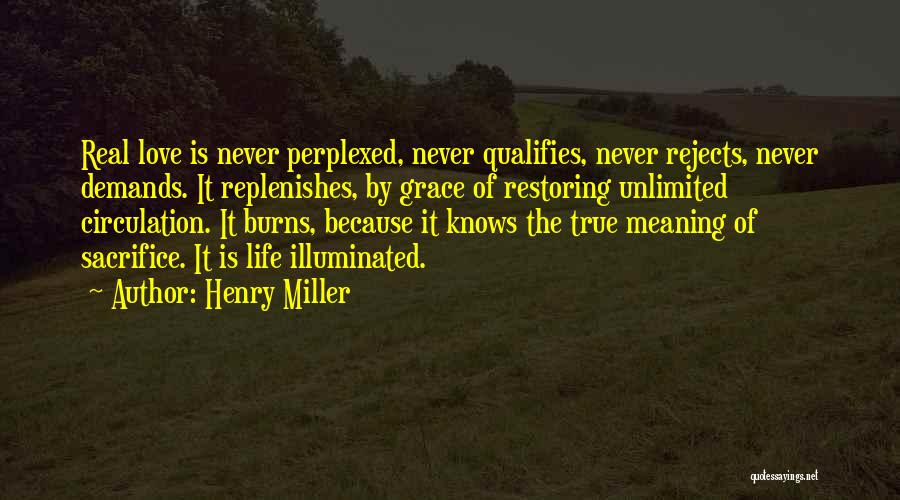 Love Illuminated Quotes By Henry Miller