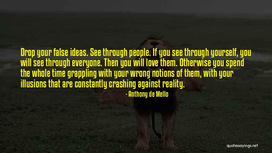 Love Illusions Quotes By Anthony De Mello Love Illusions Quotes By Anthony De Mello