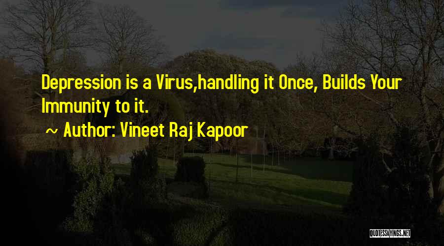 Love Immunity Quotes By Vineet Raj Kapoor