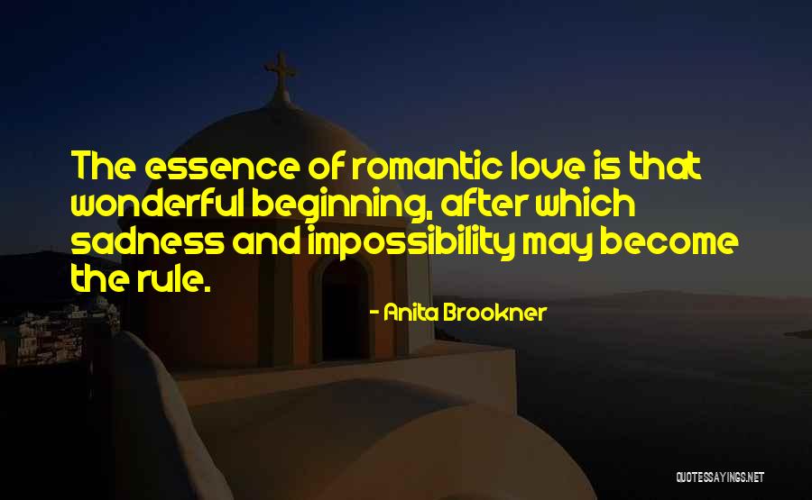 Love Impossibility Quotes By Anita Brookner