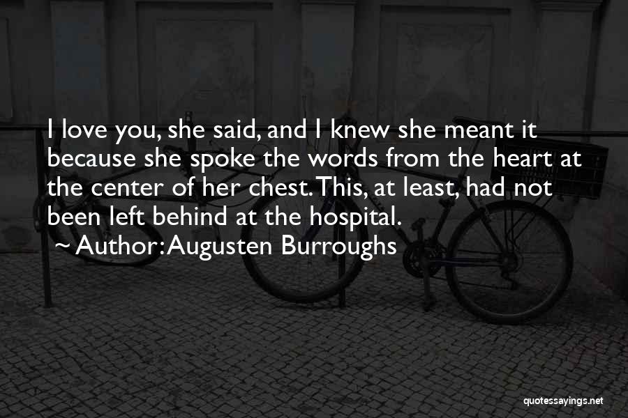 Love In 3 Words Quotes By Augusten Burroughs