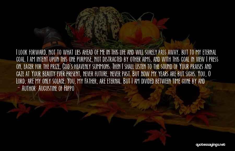 Love In A Past Life Quotes By Augustine Of Hippo Love In A Past Life Quotes By Augustine Of Hippo