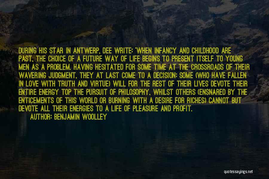 Love In A Past Life Quotes By Benjamin Woolley Love In A Past Life Quotes By Benjamin Woolley
