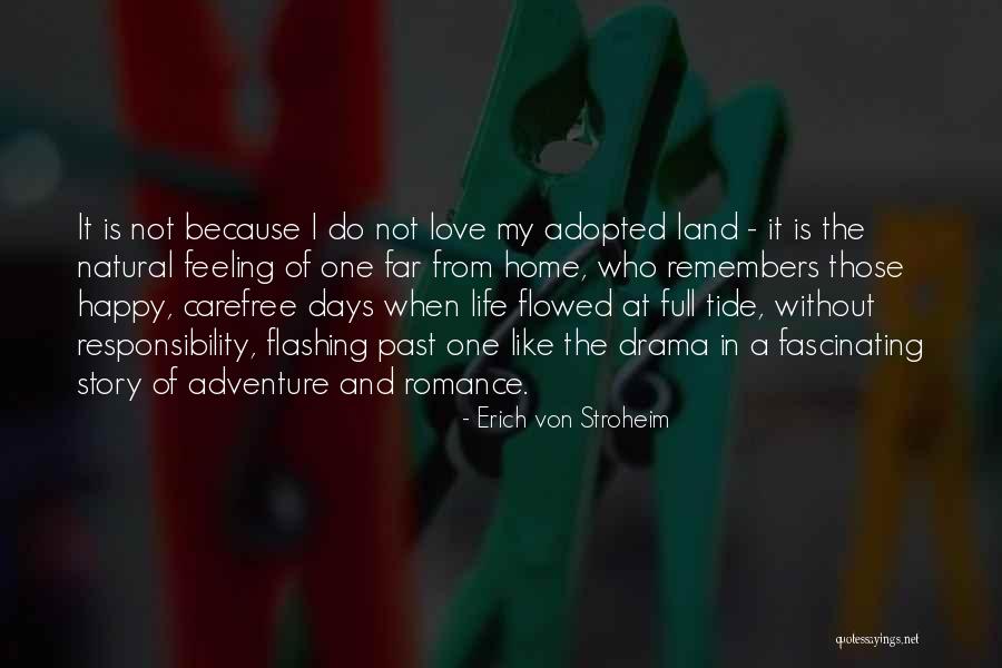 Love In A Past Life Quotes By Erich Von Stroheim