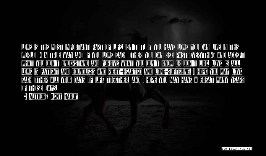 Love In A Past Life Quotes By Kent Haruf Love In A Past Life Quotes By Kent Haruf