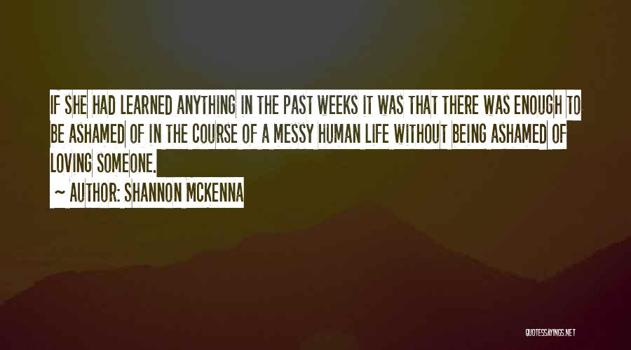 Love In A Past Life Quotes By Shannon McKenna Love In A Past Life Quotes By Shannon McKenna