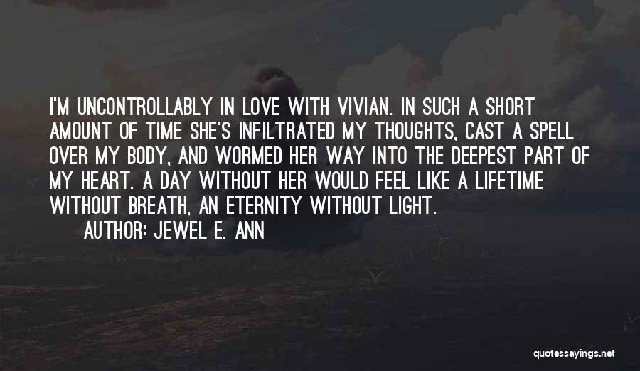 Love In A Short Time Quotes By Jewel E. Ann