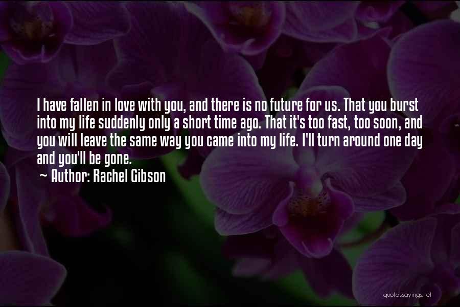 Love In A Short Time Quotes By Rachel Gibson