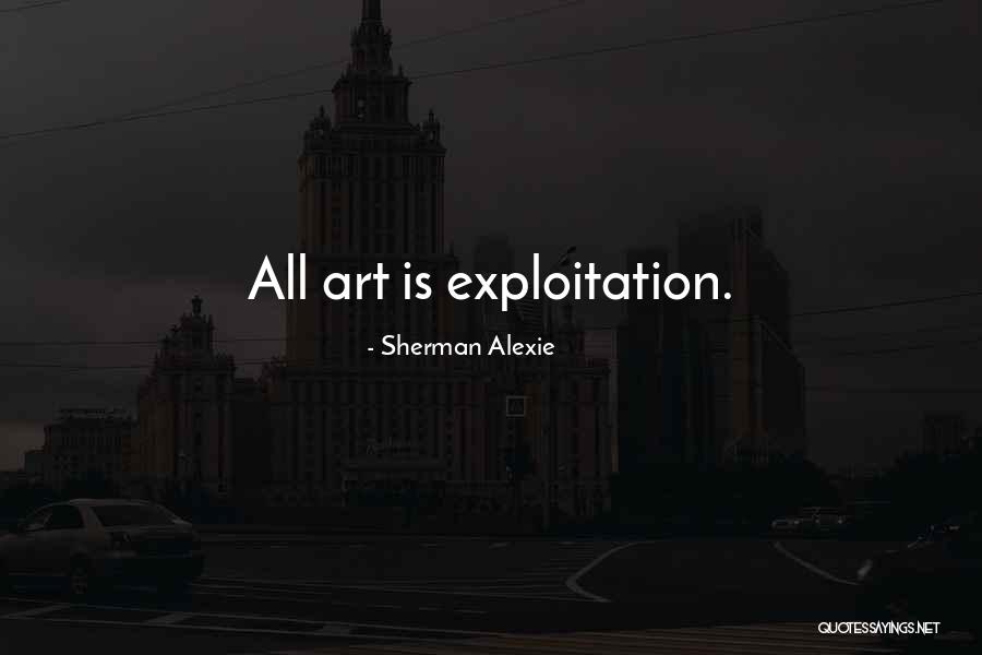 Love In Antigone Quotes By Sherman Alexie Love In Antigone Quotes By Sherman Alexie