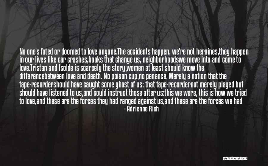 Love In Car Quotes By Adrienne Rich Love In Car Quotes By Adrienne Rich