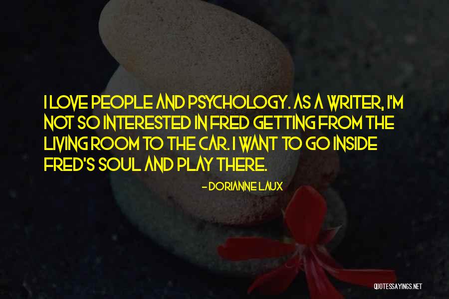Love In Car Quotes By Dorianne Laux Love In Car Quotes By Dorianne Laux