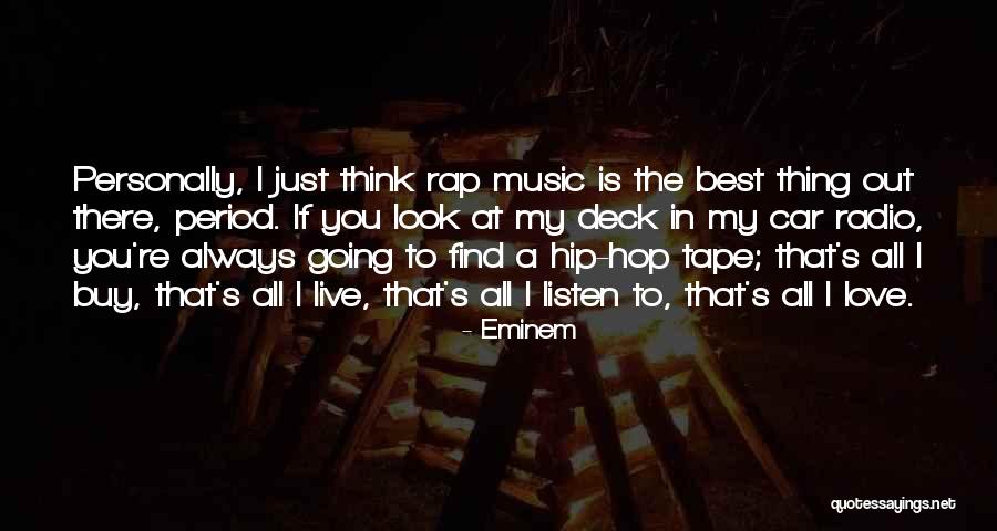 Love In Car Quotes By Eminem Love In Car Quotes By Eminem