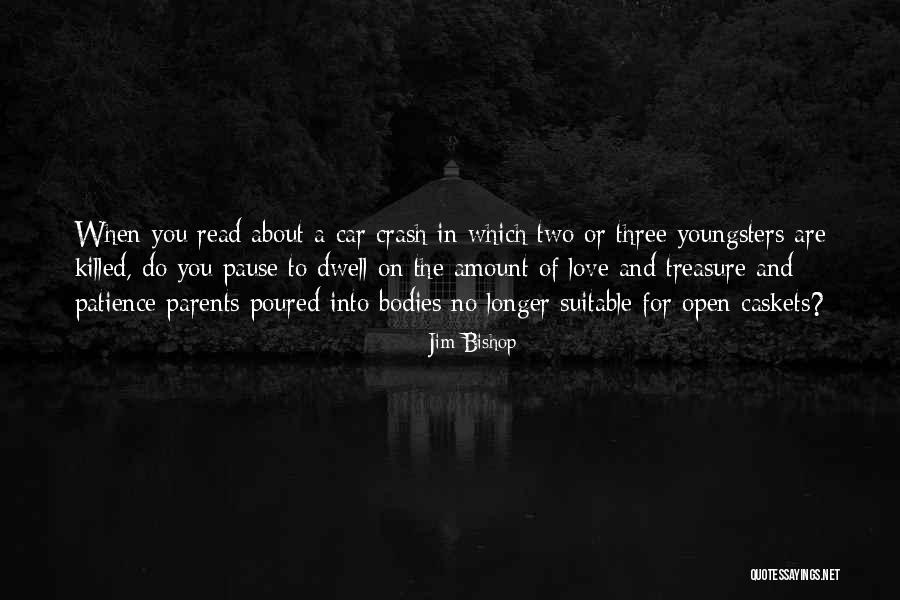 Love In Car Quotes By Jim Bishop Love In Car Quotes By Jim Bishop