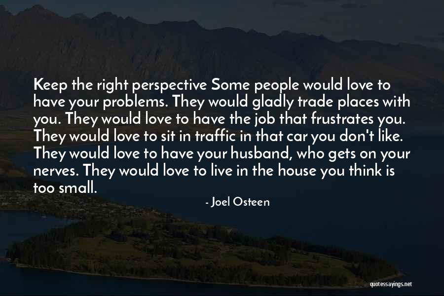Love In Car Quotes By Joel Osteen Love In Car Quotes By Joel Osteen