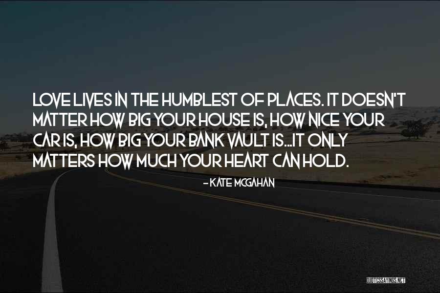 Love In Car Quotes By Kate McGahan Love In Car Quotes By Kate McGahan