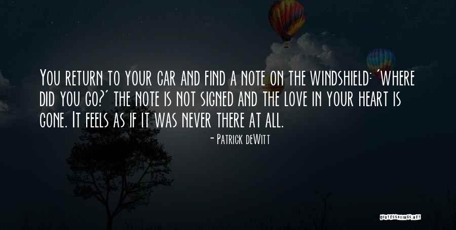 Love In Car Quotes By Patrick DeWitt Love In Car Quotes By Patrick DeWitt