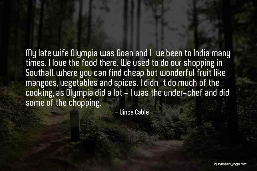 Love In Cooking Quotes By Vince Cable Love In Cooking Quotes By Vince Cable