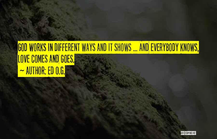 Love In Different Ways Quotes By Ed O.G.