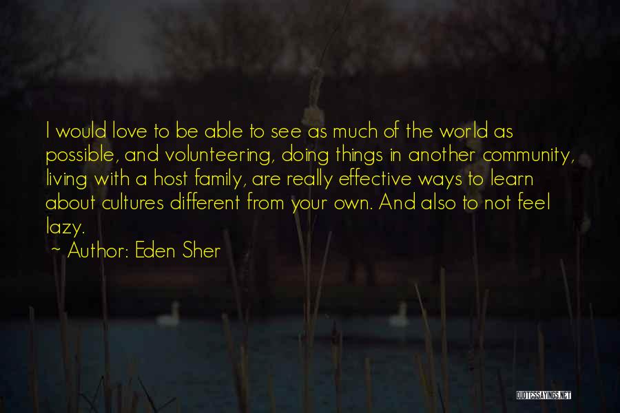 Love In Different Ways Quotes By Eden Sher