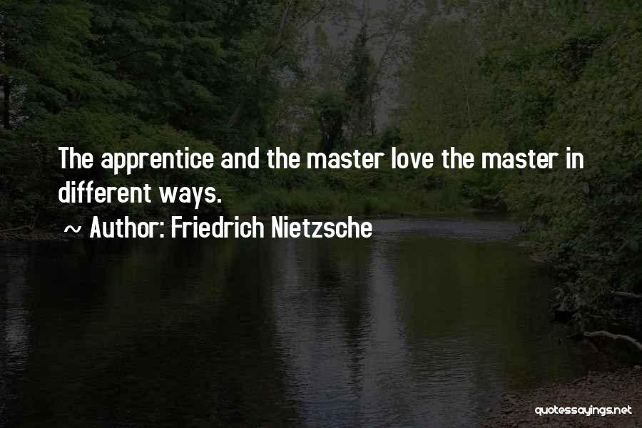 Love In Different Ways Quotes By Friedrich Nietzsche