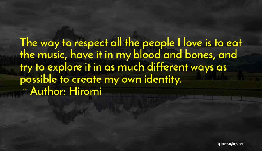 Love In Different Ways Quotes By Hiromi