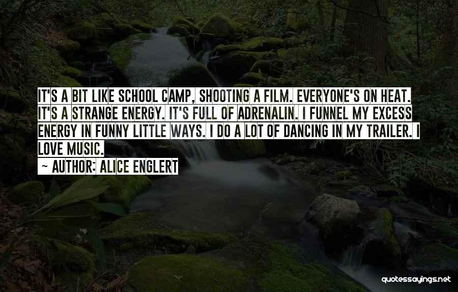 Love In Excess Quotes By Alice Englert