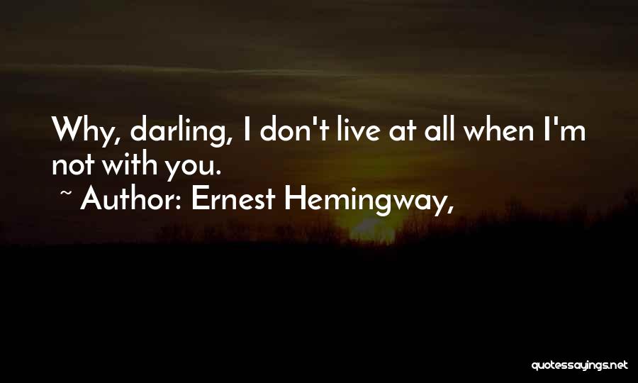 Love In Farewell To Arms Quotes By Ernest Hemingway,