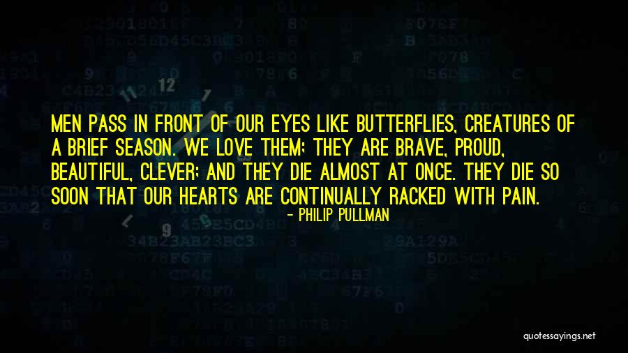 Love In Front Of Your Eyes Quotes By Philip Pullman