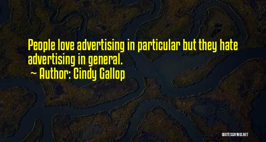 Love In General Quotes By Cindy Gallop