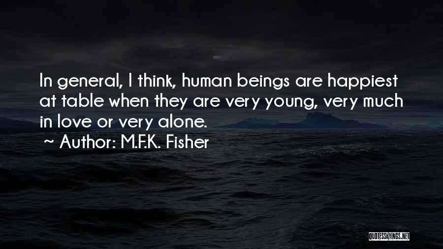 Love In General Quotes By M.F.K. Fisher