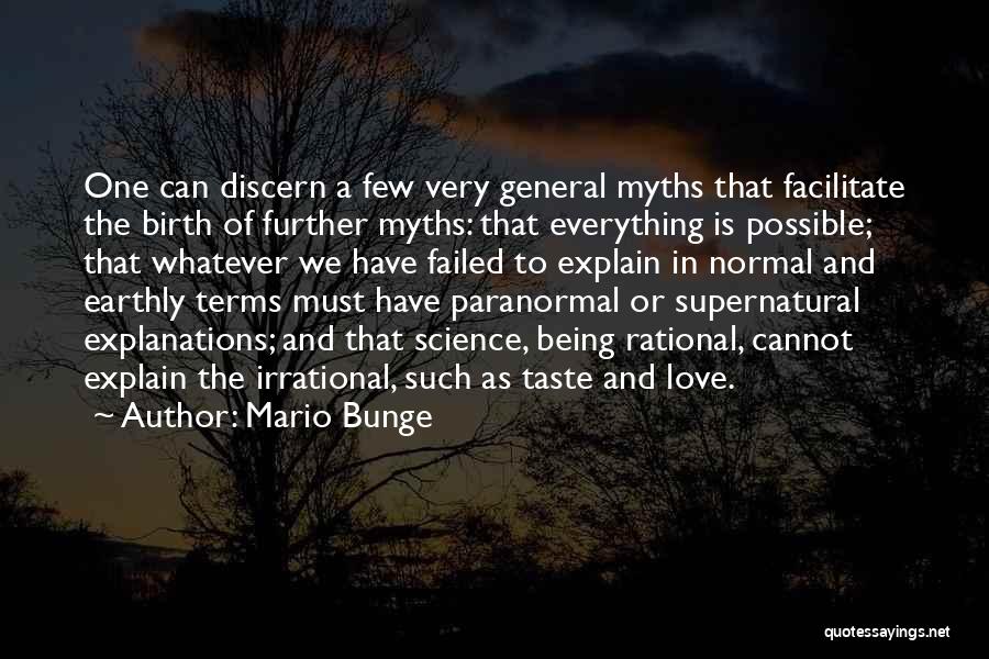 Love In General Quotes By Mario Bunge