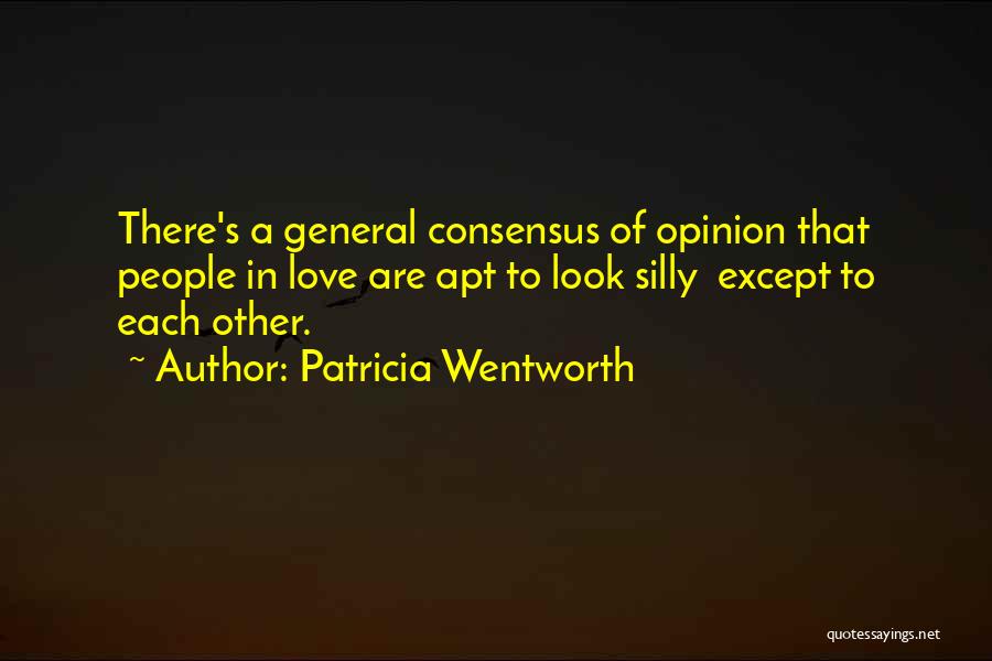 Love In General Quotes By Patricia Wentworth