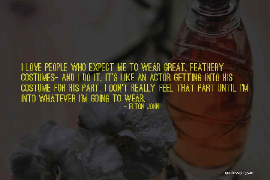 Love In Great Expectations Quotes By Elton John