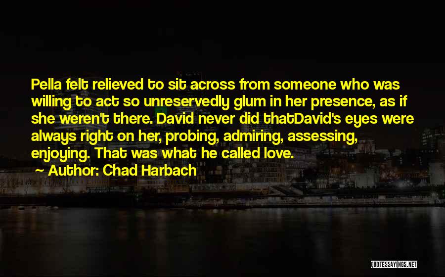 Love In Her Eyes Quotes By Chad Harbach