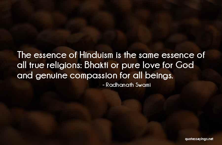 Love In Hinduism Quotes By Radhanath Swami Love In Hinduism Quotes By Radhanath Swami