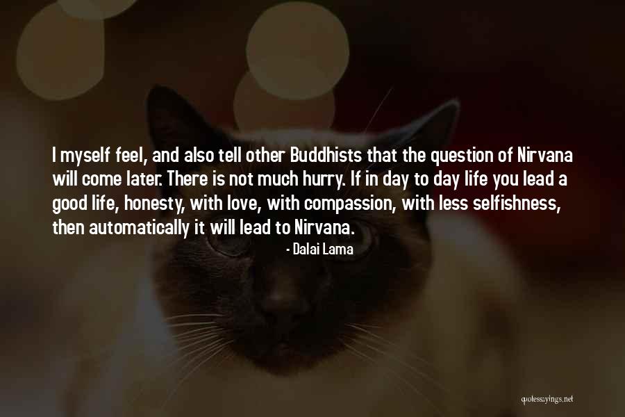 Love In Later Life Quotes By Dalai Lama