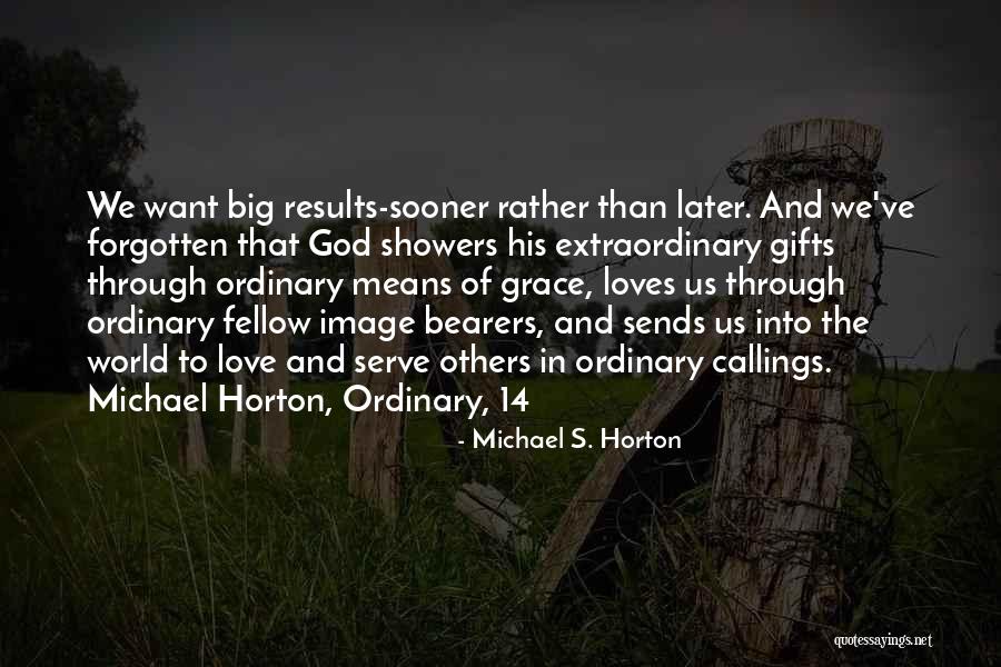 Love In Later Life Quotes By Michael S. Horton Love In Later Life Quotes By Michael S. Horton