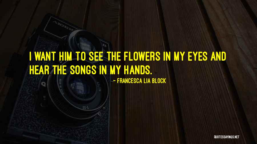 Love In Love Songs Quotes By Francesca Lia Block