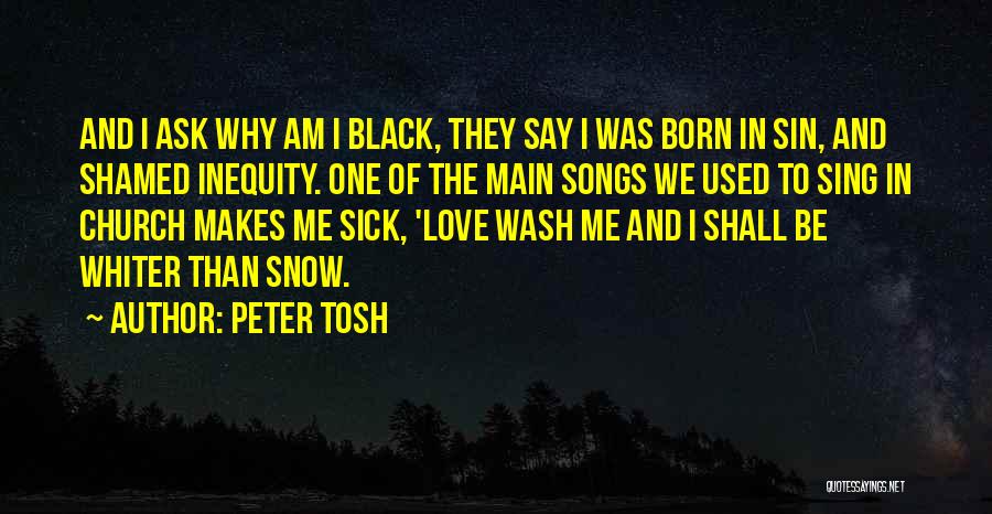 Love In Love Songs Quotes By Peter Tosh