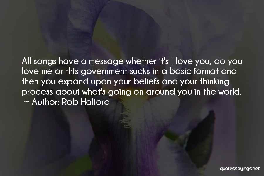 Love In Love Songs Quotes By Rob Halford