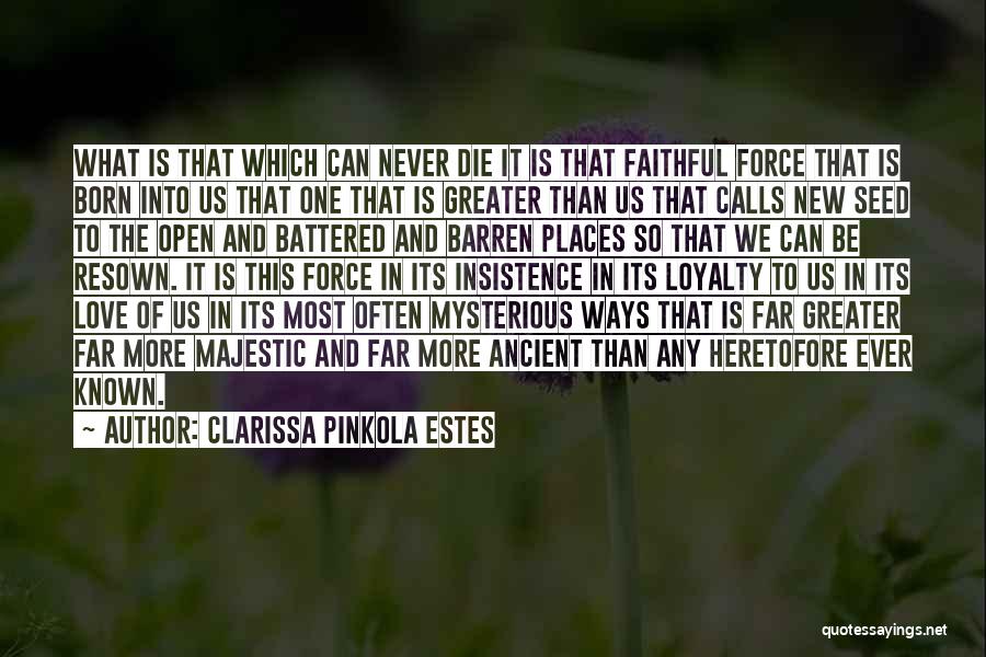 Love In Mysterious Ways Quotes By Clarissa Pinkola Estes