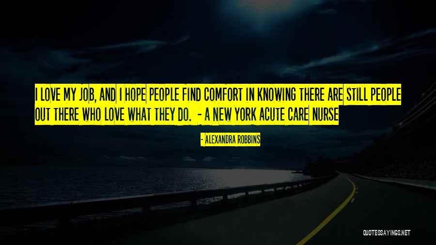 Love In New York Quotes By Alexandra Robbins Love In New York Quotes By Alexandra Robbins